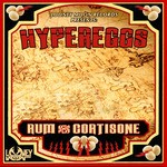 cover: Hypereggs - Rum & Cortisone