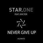 cover: Star One Feat Doctor|STAR ONE - Never Give Up