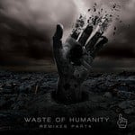 cover: Cortechs - Waste Of Humanity Pt 4 (remixes)