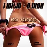 cover: Twism & B3rao - So Good