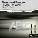 cover: Abandoned Rainbow - Ill Miss The Wind