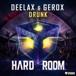 cover: Deelax|Gerox - Drunk