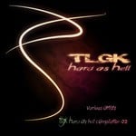 cover: Various - Tlgk Hard As Hell Compilation 02