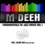 cover: M Deeh - Fundamentals Of Jazz House Vol 1