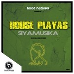 cover: Hood Natives|Hood Natives Feat Siya Music - House Playas