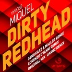 cover: Miquel - Dirty Redhead (remixes)