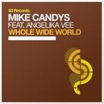 cover: Angelika Vee|Candys, Mike - Whole Wide World (remixes)