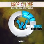 cover: Dihousen|Rafa:l|Sylvia Bena - Drop Xplore