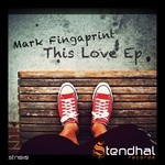 cover: Mark Fingaprint - This Love EP