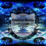 cover: Robben Cepeda - Dream Or Reality (remixes)