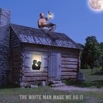 cover: Swamp Dogg - The White Man Made Me Do It