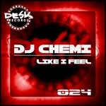 cover: Dj Chemi - Like I Feel