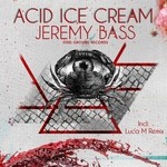 cover: Jeremy Bass - Acid Ice Cream