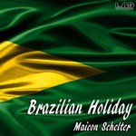 cover: Maicon Schelter - Brazilian Holiday