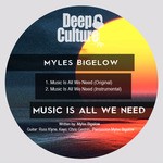 cover: Myles Bigelow - Music Is All We Need