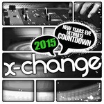 cover: Dj X Change - New Years Eve Ultimate Countdown 2015 Scratch Weapons & Tools Series