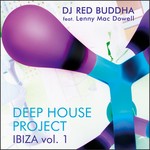 cover: Red Buddha - Deep House Project Ibiza, Vol  1