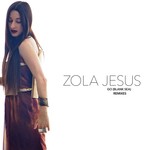 cover: Zola Jesus - Go (Blank Sea) Remixes