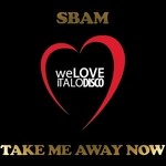 cover: Sbam - Take Me Away Now (Italo Disco)