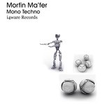 cover: Morfin Ma Fer - Mono Techno