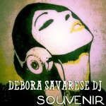 cover: Debora Savarese Dj - Souvenir