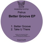 cover: Petrus - Better Groove EP