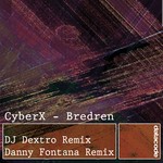 cover: Cyberx - Bredren (remixes)