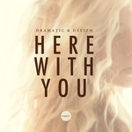 cover: Dramatic|Deeizm - Here With You