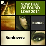 cover: Sunloverz - Now That We Found Love 2014 (remixes)