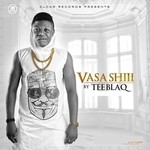 cover: Tee Blaq - Vasa Shiii