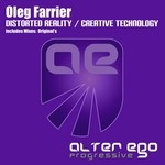 cover: Oleg Farrier - Distorted Reality/Creative Technology