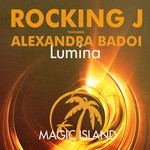 cover: Alexandra Badoi|Rocking J - Lumina (remixes)