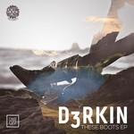 cover: D3rkin - These Boots EP