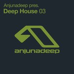 cover: Various - Anjunadeep presents Deep House 03