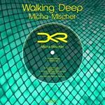 cover: Micha Mischer - Walking Deep