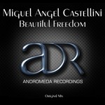 cover: Miguel Angel Castellini - Beautiful Freedom