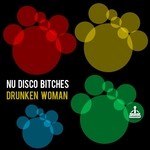 cover: Nu Disco Bitches - Drunken Woman