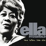 cover: Ella Fitzgerald - Love Letters From Ella - The Never-Before-Heard Recordings