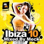 cover: Various - Ibiza 10 Mixed By Meck