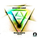 cover: Legentic Deep - Wondering