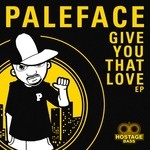 cover: Paleface - Give You That Love EP