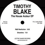 cover: Timothy Blake - The House Auteur EP