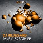 cover: Dj Hildegard - Take A Breath EP