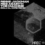 cover: Regis Jackman - Reg Againth The Machine