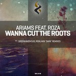 cover: Ariams - Wanna Cut The Roots