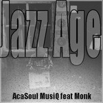 cover: Acasoul Musiq|Monk - Jazz Age