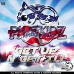 cover: Phat Kidz - Get Up N Get Ill