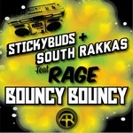 cover: Rage|South Rakkas|Stickybuds - Bouncy Bouncy