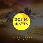 cover: Sonic Matta - To Be Loved