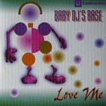 cover: Baby Djs Base - Love Me